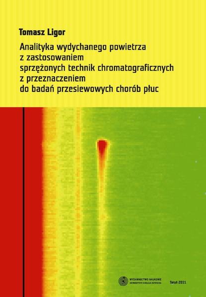 Analityka wydychanego powietrza z zastosowaniem sprzężonych technik chromatograficznych z przeznaczeniem do badań przesiewowych chorób płuc