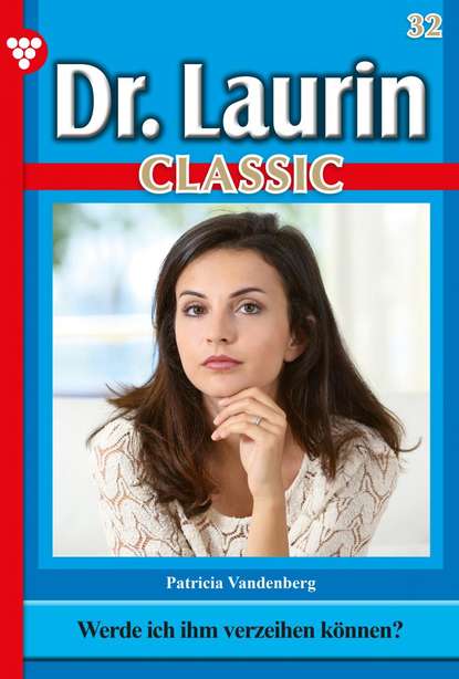 Dr. Laurin Classic 32– Arztroman