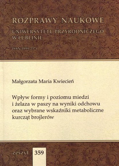 Wpływ formy i poziomu miedzi i żelaza w paszy na wyniki odchowu oraz wybrane wskaźniki metaboliczne kurcząt brojlerów