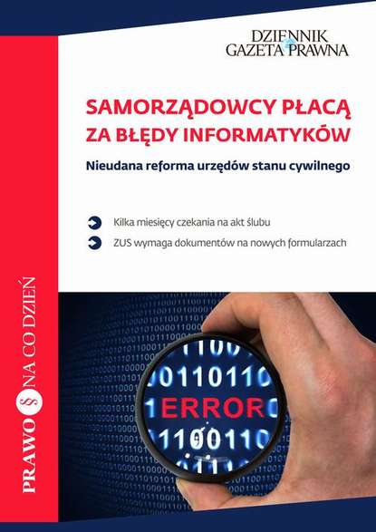 Samorządowcy płacą za błędy informatyków Nieudana reforma urzędów stanu cywilnego