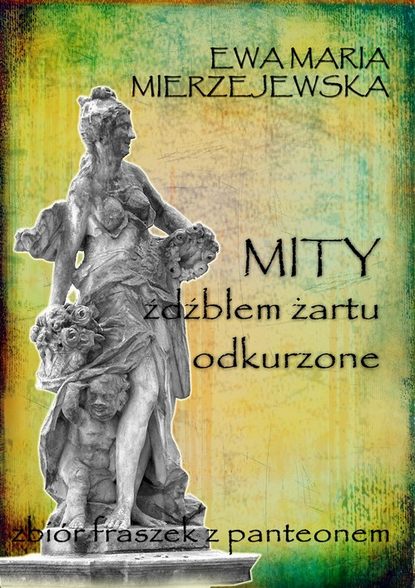 Mityźdźbłem żartu odkurzone